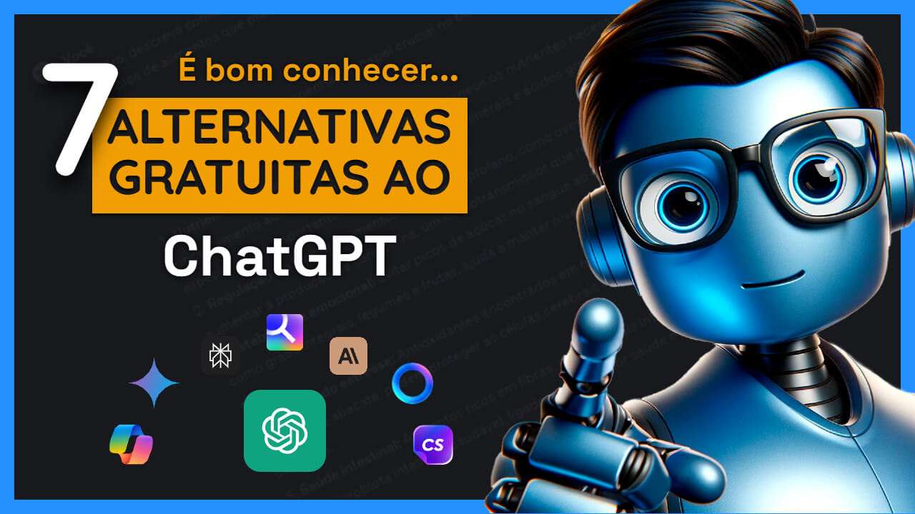 7 Alternativas Gratuitas ao ChatGPT