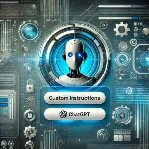 ChatGPT Custom Instructions: Step-by-Step Guide