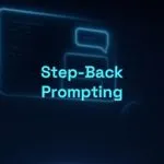 Step-Back Prompting: Amplía la Perspectiva Antes de Responder 4 Step-Back Prompting